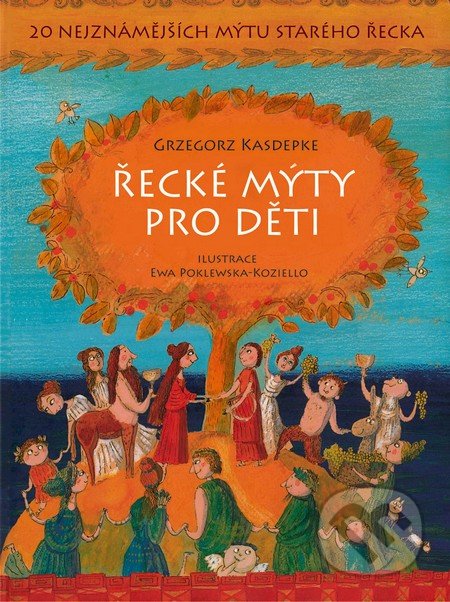 Kniha: Řecké mýty pro děti (Grzegorz Kasdepke)