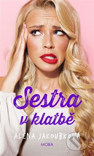 Kniha: Sestra v klatbě (Alena Jakoubková)