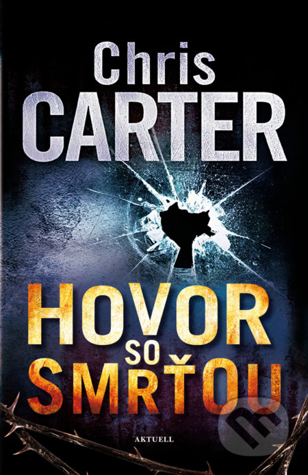 Kniha: Hovor so smrťou (Chris Carter)