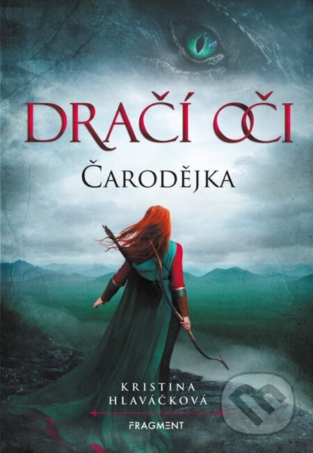 Kniha: Dračí oči: Čarodějka (Kristina Hlaváčková)