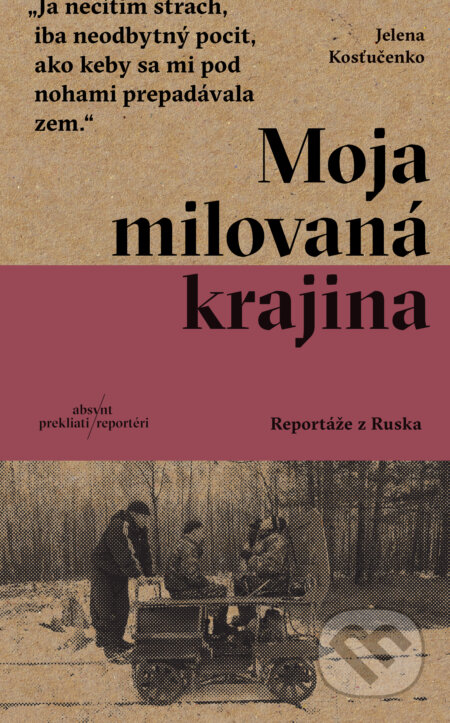 Kniha: Moja milovaná krajina (Jelena Kosťučenko)