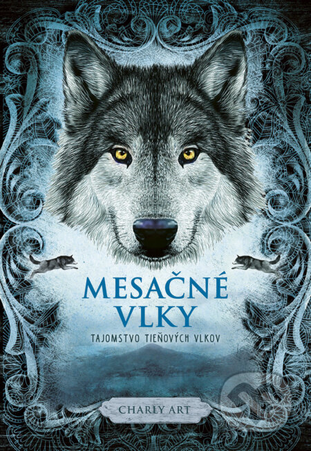 E-kniha: Mesačné vlky 1: Tajomstvo tieňových vlkov (Charly Art)