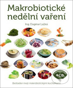 Kniha: Makrobiotické nedělní vaření (Dagmar Lužná)