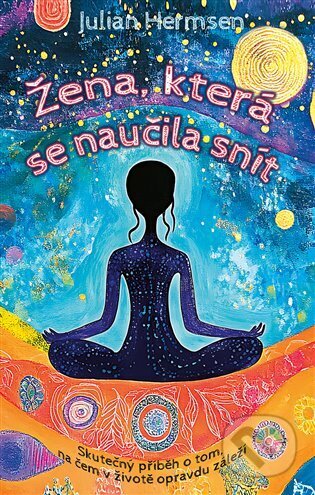 Kniha: Žena, která se naučila snít (Julian Hermsen)