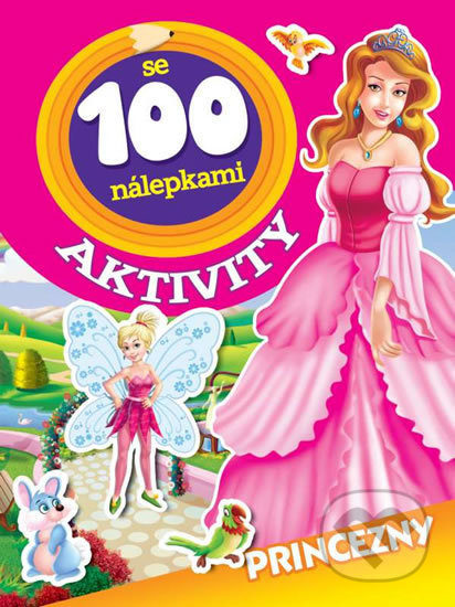 Kniha: Princezny - Aktivity se 100 nálepkami (Foni book)