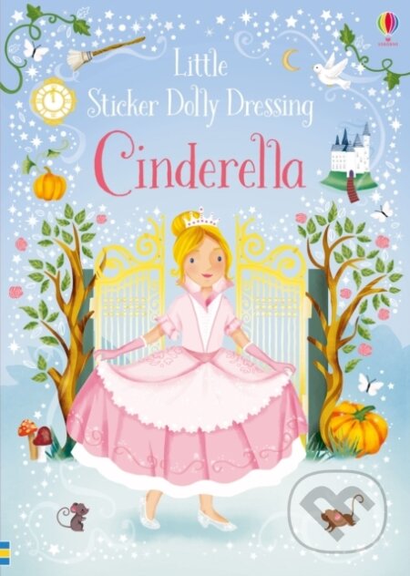 Kniha: Little Sticker Dolly Dressing Fairytales Cinderella (Fiona Watt)