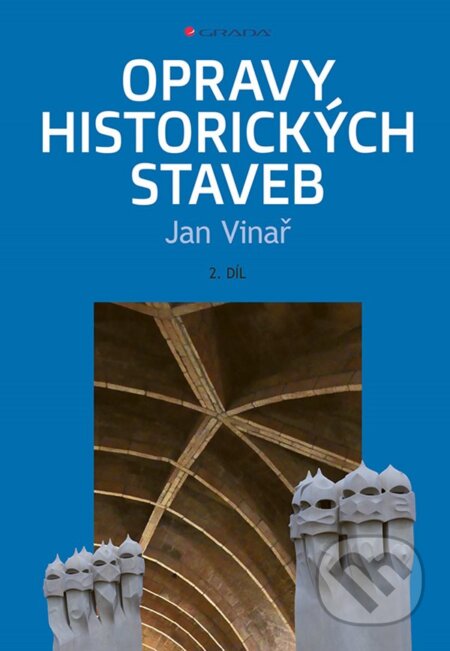 Kniha: Opravy historických staveb II (Jan Vinař)