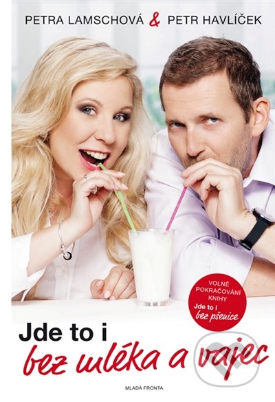 Kniha: Jde to i bez mléka a vajec (Petr Havlíček a Petra Lamschová)
