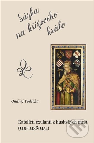 Kniha: Sázka na křížového krále (Ondřej  Vodička)