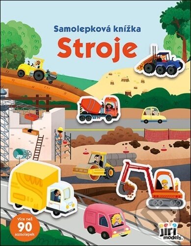 Kniha: Samolepková knížka Stroje (Jiří Models)