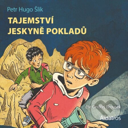 Audiokniha: Tajemství jeskyně pokladů (audiokniha pro děti) (Petr Hugo Šlik)