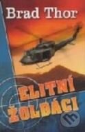 Kniha: Elitní žoldáci (Brad Thor)