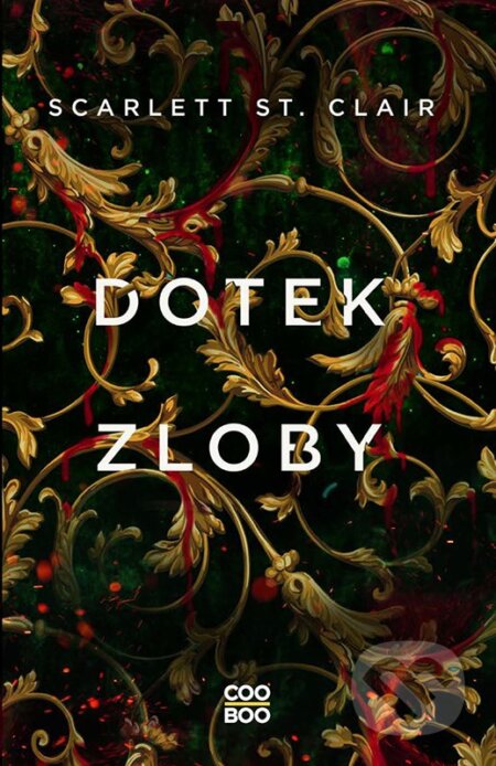 Kniha: Dotek zloby (Scarlett St. Clair)