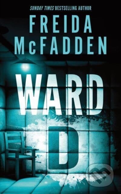 Kniha: Ward D (Freida McFadden)