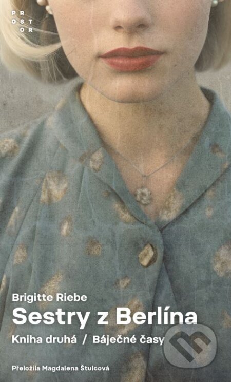 Kniha: Sestry z Berlína 2 (Brigitte Riebe)