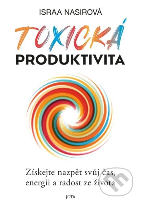 Kniha: Toxická produktivita (Israa Nasir)