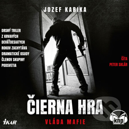 Audiokniha: Čierna hra: Vláda mafie (Jozef Karika)