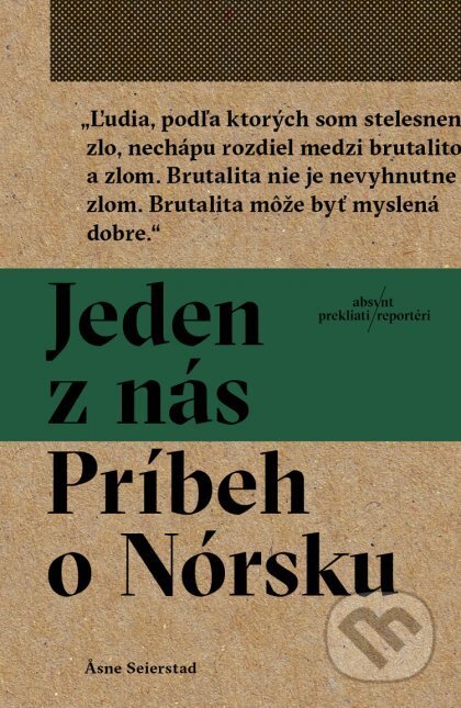 Kniha: Jeden z nás: Príbeh o Nórsku (Asne Seierstad)