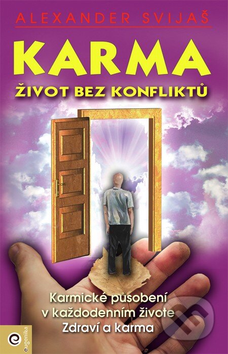 Kniha: Karma - Život bez konfliktů (Alexander Svijaš)