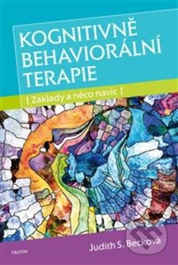 Kniha: Kognitivně behaviorální terapie (Judith S. Beck)