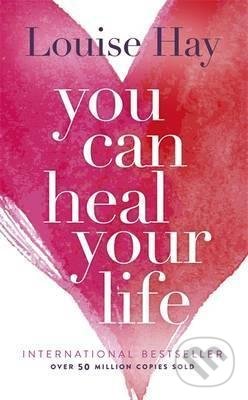 Kniha: You Can Heal Your Life (Louise L. Hay)