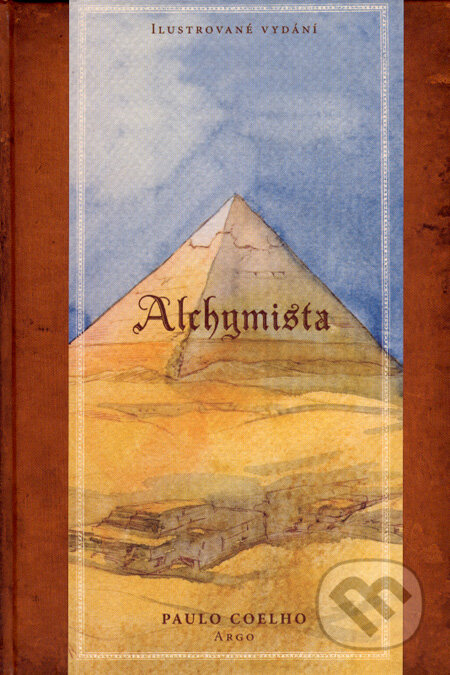 Kniha: Alchymista (ilustrované vydání) (Paulo Coelho)