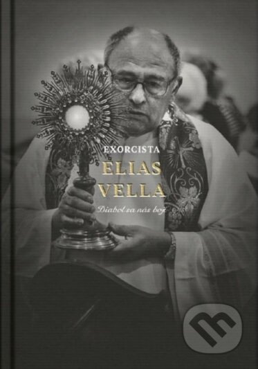 Kniha: Exorcista Elias Vella (Elias Vella)