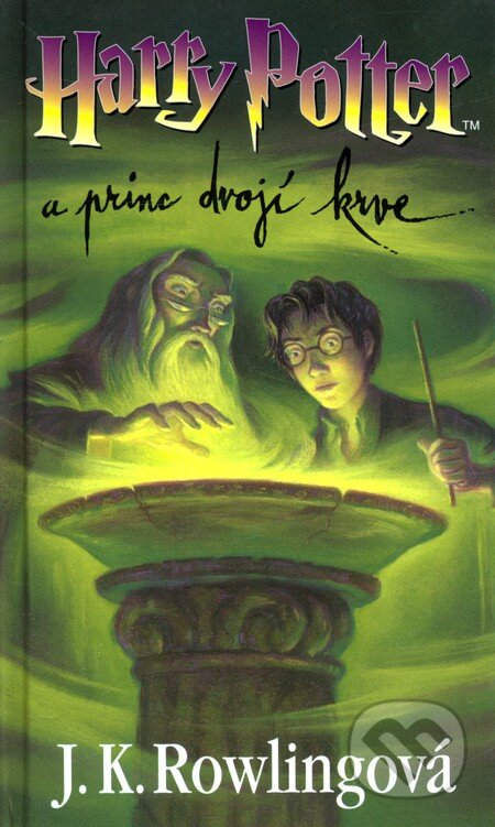 Kniha: Harry Potter a princ dvojí krve (J.K. Rowling)