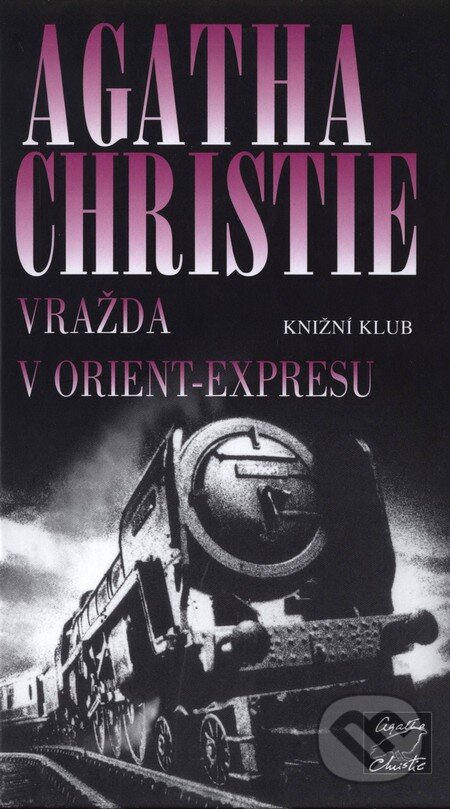Kniha: Vražda v Orient-Expresu (Agatha Christie)