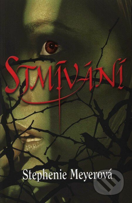 Kniha: Stmívání (Stephenie Meyer)