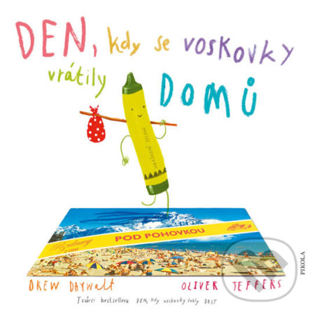 Kniha: Den, kdy se voskovky vrátily DOMŮ (Drew Daywalt)