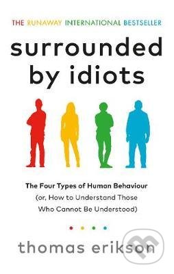 Kniha: Surrounded by Idiots (Thomas Erikson)