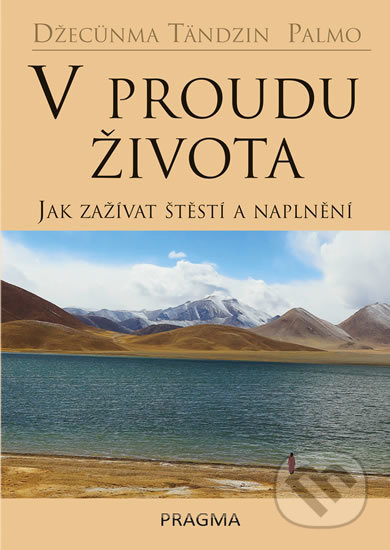 Kniha: V proudu života (Džecünma Tandzin Palmo)