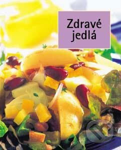 Kniha: Zdravé jedlá (Slovart)