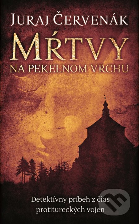 Kniha: Mŕtvy na Pekelnom vrchu (Juraj Červenák)