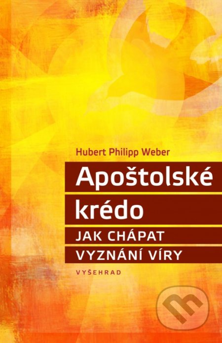 Kniha: Apoštolské krédo (Hubert Philipp Weber)