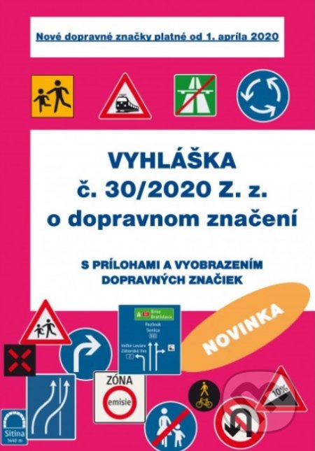 Kniha: Vyhláška č. 30/2020 Z.z. o dopravnom značení (Autorský kolektív)