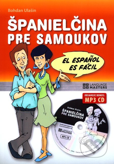 Kniha: Španielčina pre samoukov + MP3 Audio CD (Bohdan Ulašin)