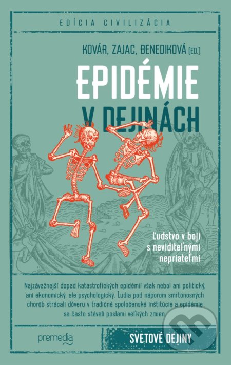 Kniha: Epidémie v dejinách (Branislav Kovár, Lucia Benediková a Oliver Zajac)