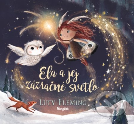 Kniha: Ela a jej zázračné svetlo (Lucy Fleming)