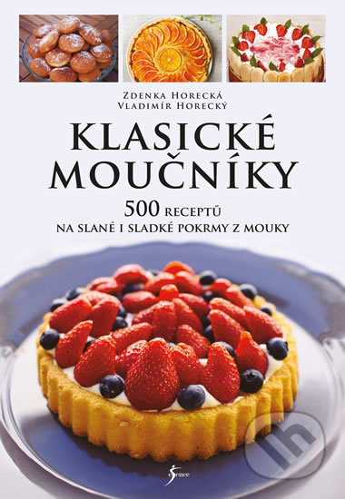 Kniha: Klasické moučníky (Vladimír Horecký a Zdenka Horecká)