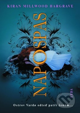 Kniha: Napospas (Kiran Millwood Hargrave)