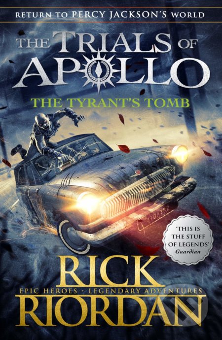 Kniha: The Tyrant’s Tomb (Rick Riordan)