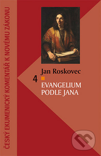 Kniha: Evangelium podle Jana (Jan Roskovec)