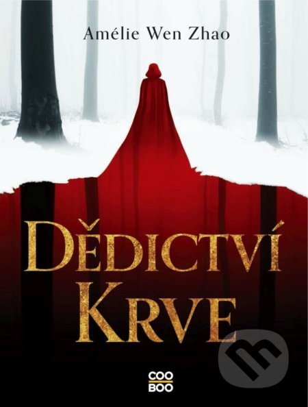 Kniha: Dědictví krve (Amélie Wen Zhao)
