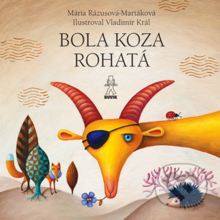 Kniha: Bola koza rohatá / Dedko repku zasadil (Mária Ďuríčková a Mária Rázusová-Martáková)
