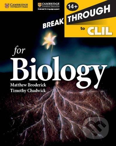 Kniha: Breakthrough to CLIL for Biology (Matthew Broderick a Timothy Chadwick)