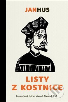 Kniha: Listy z Kostnice (Jan Hus)