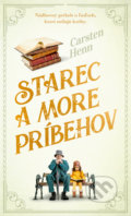 Kniha: Starec a more príbehov (Carsten Henn)
