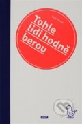 Kniha: Tohle lidi hodně berou (Pavel Tomeš)